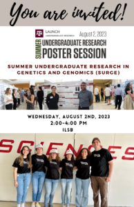 2023 Summer Undergraduate Research in Genetics and Genomics (SURGe) Poster Session